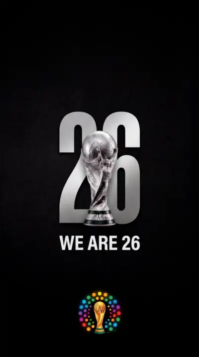 2026 World Cup We Are 26 black background wallpaper HD 4K for phone